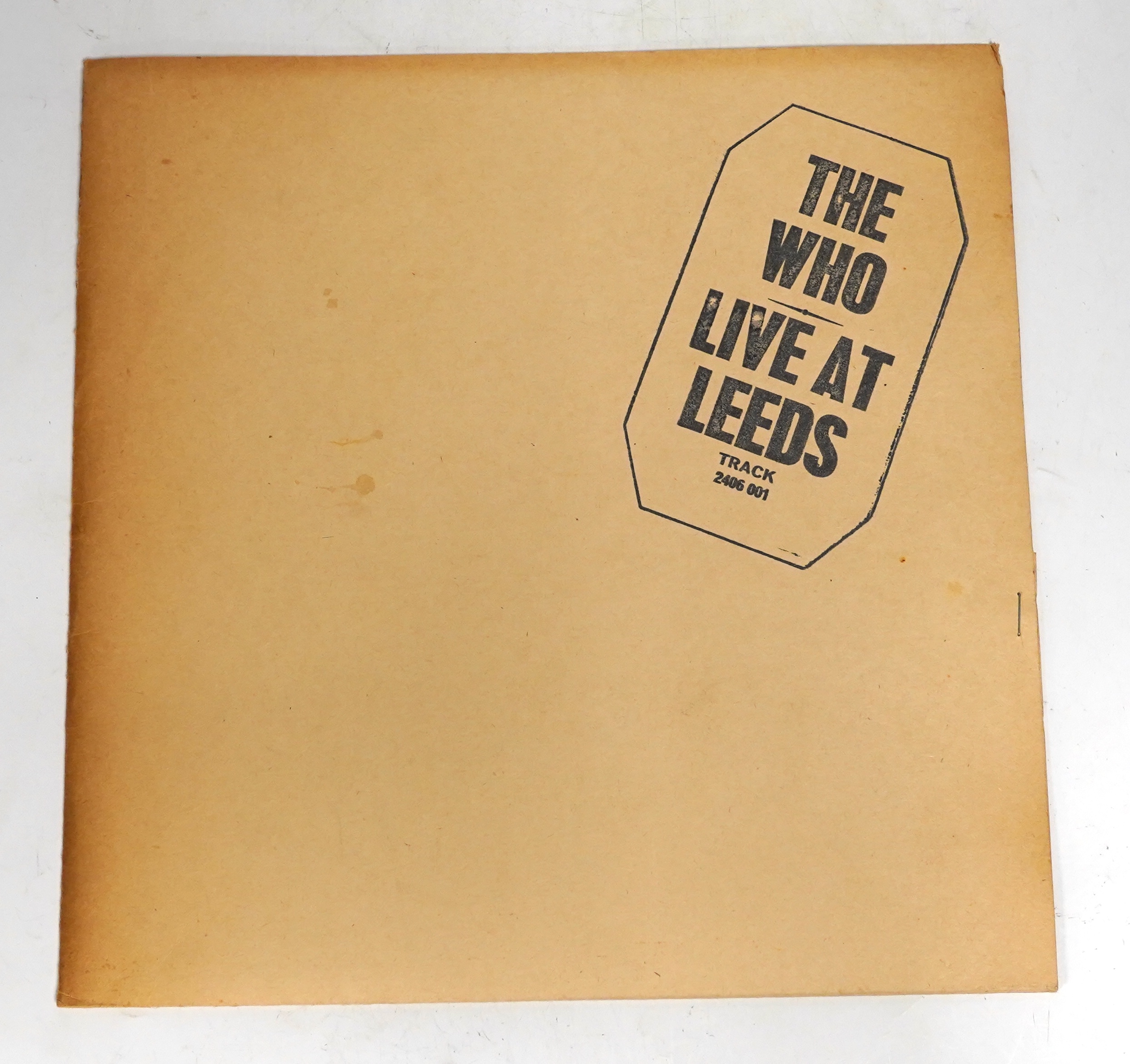 The Who; Live at Leeds LP record album on Track label 2406 001A, with black print to cover, eleven inserts present (poster missing)